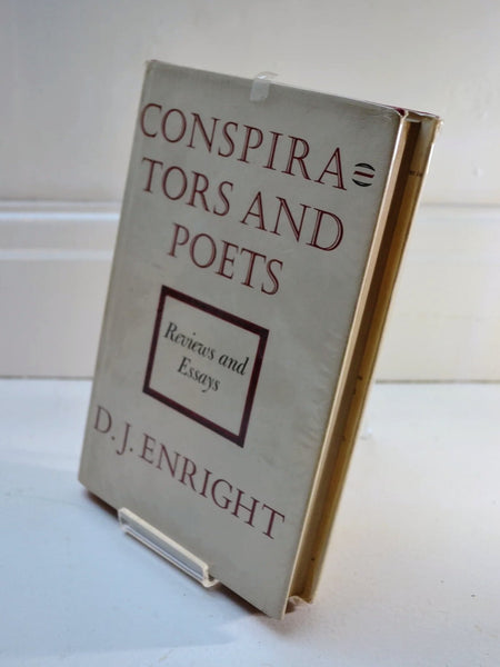 Conspirators and Poets: Reviews and Essays by D. J. Enright (Chatto & Windus / 1966)
