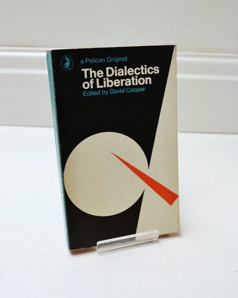 The Dialectics of Liberation Ed. by David Cooper