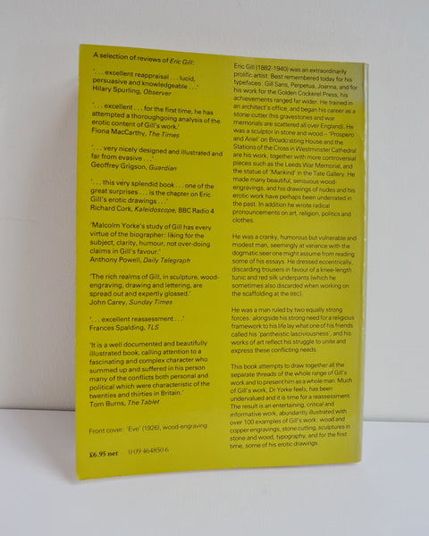 Eric Gill: Man of Flesh and Spirit by Malcolm Yorke (Constable / Second Reprint 1984)