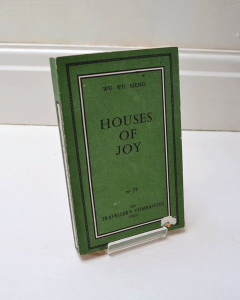 <p data-mce-fragment="1"><strong data-mce-fragment="1">Houses of Joy by Wu Wu Meng (Traveller's Companion Series No 75 / 1965)</strong></p> <p data-mce-fragment="1"> </p>