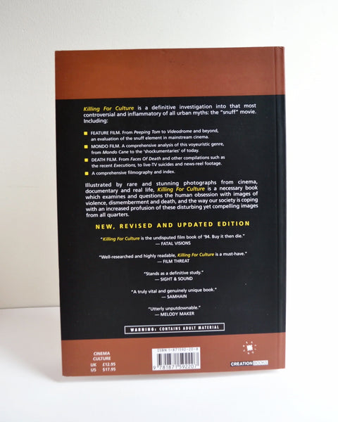 Killing For Culture: An Illustrated History of Death Film From Mondo to Snuff by David Kerekes & David Slater (Creation Books Second Printing / 1995)