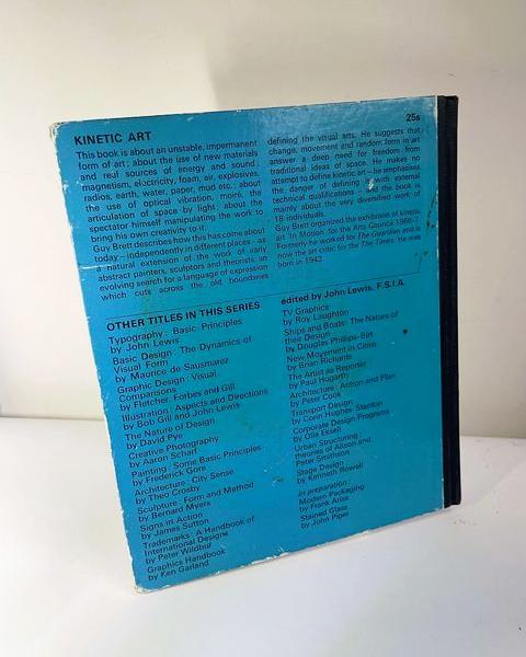 Kinetic Art: The Language of Movement by Guy Brett (Studio Vista / 1968)