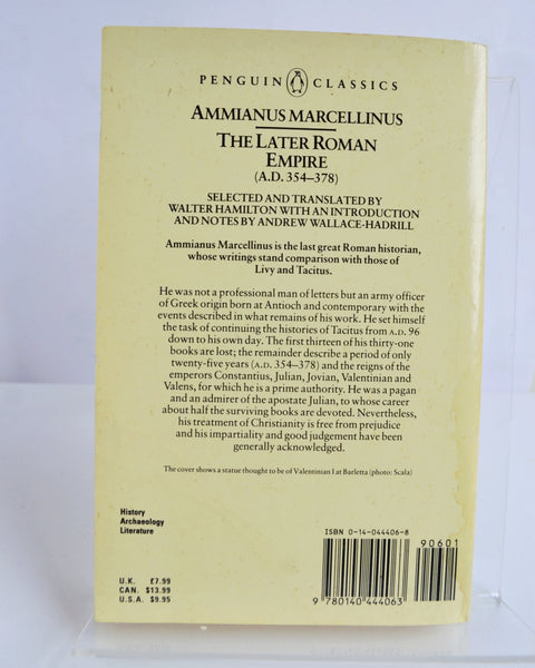 The Later Roman Empire (A. D. 354-378) by Ammianus Marcellinus (Penguin Classics / 1986)