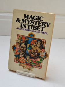 Magic & Mystery in Tibet by Alexandra David-Neel (Abacus /  1977)