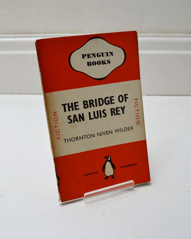 The Bridge of San Luis Rey by Thornton Niven Wilder (Penguin / 1941)