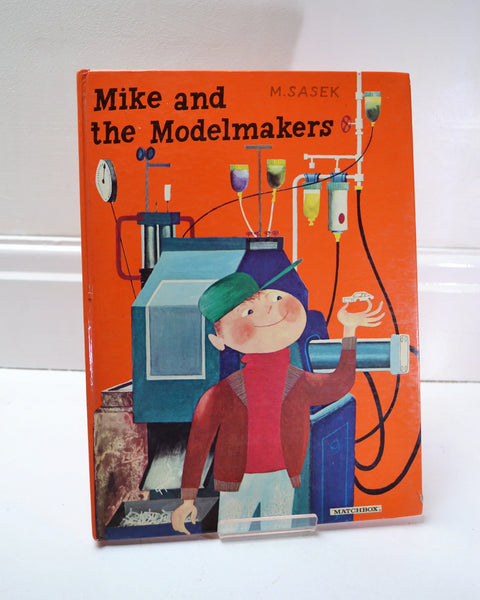Mike and the Modelmakers by M. Sasek (Lesney Products & Co Ltd / 1970)