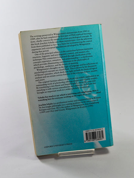 Experience and Expression: Wittgenstein's Philosophy of Psychology by Joachim Schulte (Clarendon Press / 1995)