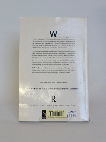 Fashion as Communication by Malcolm Barnard (Routledge / 1996)