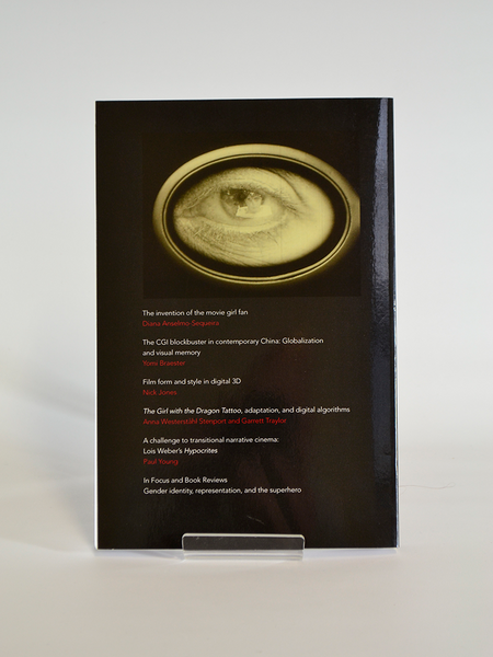 Cinema Journal of the Society for Cinema & Media Studies, 55 No 1. (University of Texas Press / Fall 2015)