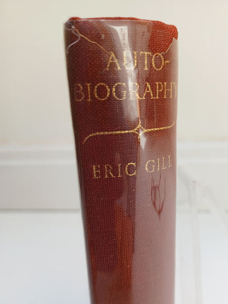 Autobiography by Eric Gill (Jonathan Cape / 1940)