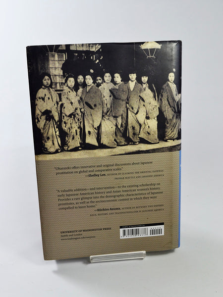 Japanese Prostitutes in the North American West 1887-1920 by Kazuhiro Oharazeki (University of Washington Press / 2016)