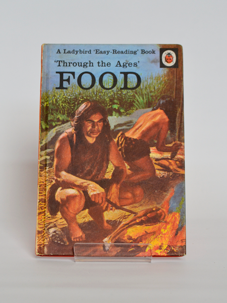 Food Through the Ages (Ladybird 'Easy Reading'/ 1968)