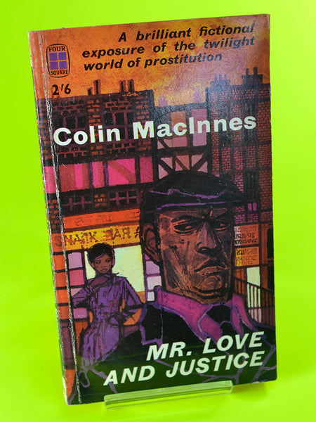 Mr. Love and Justice by Colin MacInnes (Four Square / 1962)