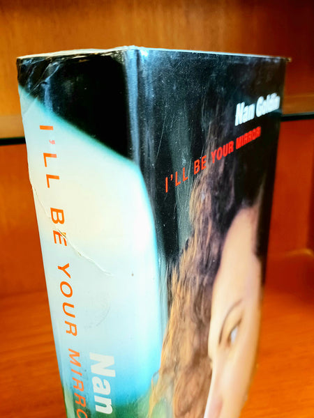 I'll Be Your Mirror by Nan Goldin