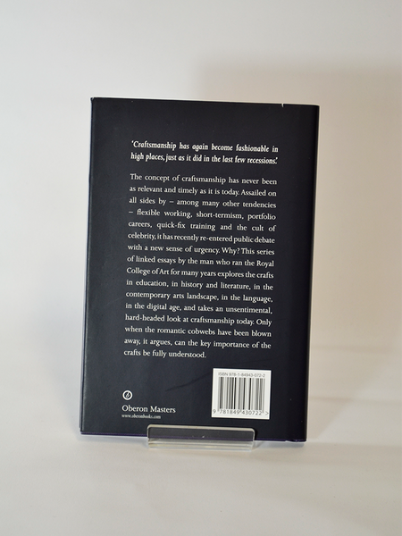 On Craftsmanship: Towards a new Bauhaus by Christopher Frayling (Oberon Masters / 2011, first reprint 2012)