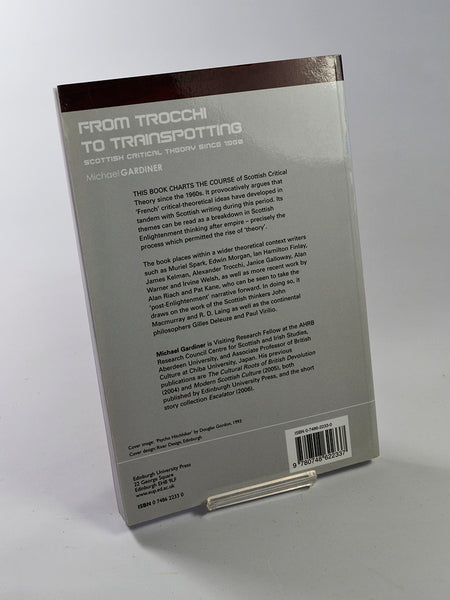 From Trocchi to Trainspotting: Scottish Critical Theory Since 1960 by Michael Gardiner (Edinburgh University Press / 2006)