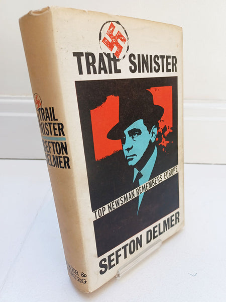 Trail Sinister by Sefton Delmer (Secker & Warburg / 1961)