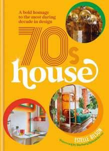 Book Review: 70s House by Estelle Bilson (Kyle Books, 2023)
