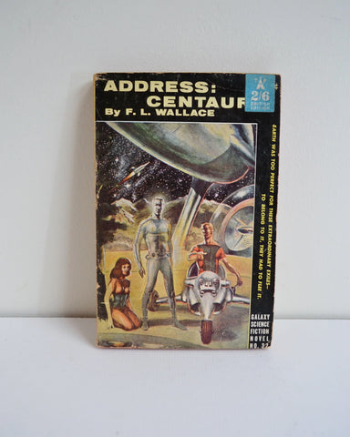 Address Centauri by F. L. Wallace (Galaxy Science Fiction Novel No 32 / 1955)