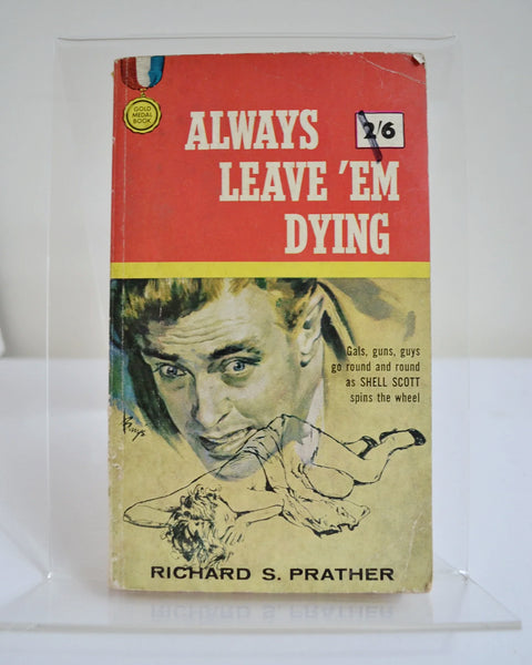 Always Leave 'Em Dying by Richard S. Prather (Frederick Muller Ltd / 1963)