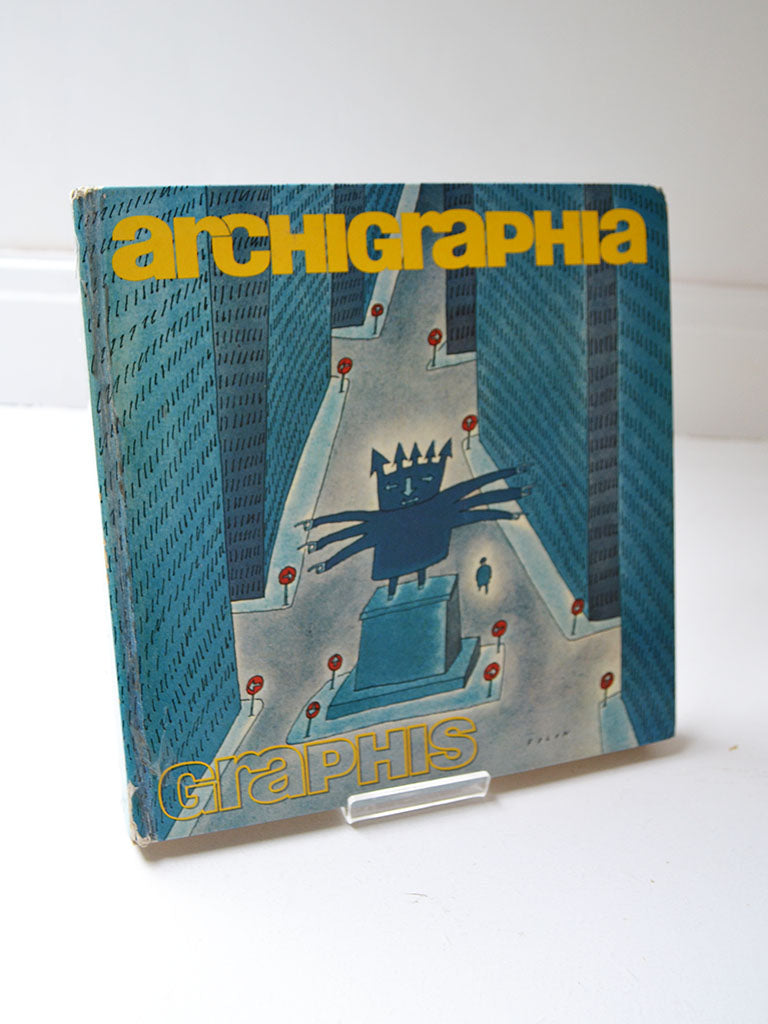 Archigraphia: Architectural and Environmental Graphics Ed. by Walter Herdeg (Graphis Press / 1978)
