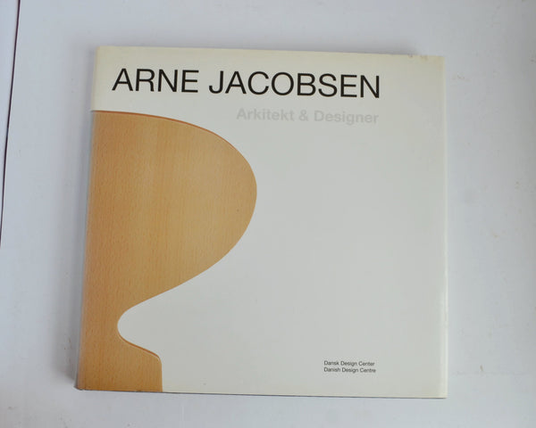Arne Jacobsen: Arkitekt & Designer by Poul Erik Tojner & Kjeld Vindum (Danish Design Centre / 2002)