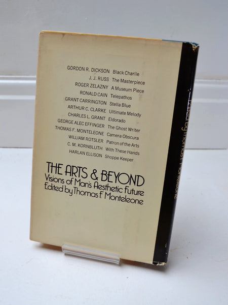 The Arts & Beyond: Visions of Man's Aesthetic Future Ed. by Thomas Monteleone (Doubleday / 1977) 