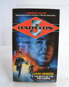 Babylon 5 Dark Genesis: The Birth of the PSI Corps by J. Gregory Keyes (Boxtree / 1998)