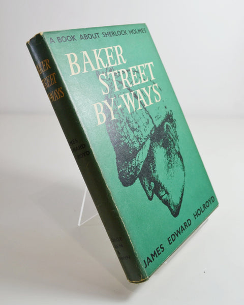 Baker Street By-Ways by James Edward Holroyd (George Allen & Unwin Ltd / 1959)