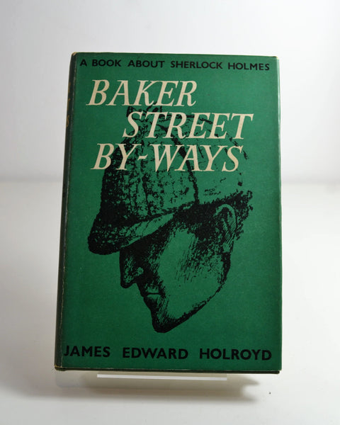 Baker Street By-Ways by James Edward Holroyd (George Allen & Unwin Ltd / 1959)