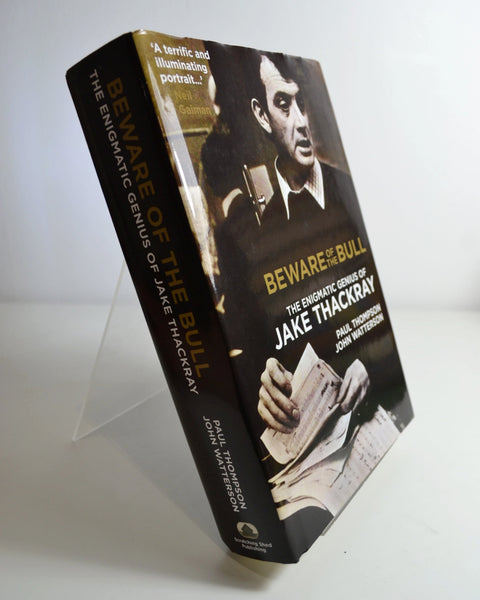 Beware of the Bull: The Enigmatic Genius of Jake Thackray by Paul Thompson and John Watterson (Scratching Shed Publishing / 2022)