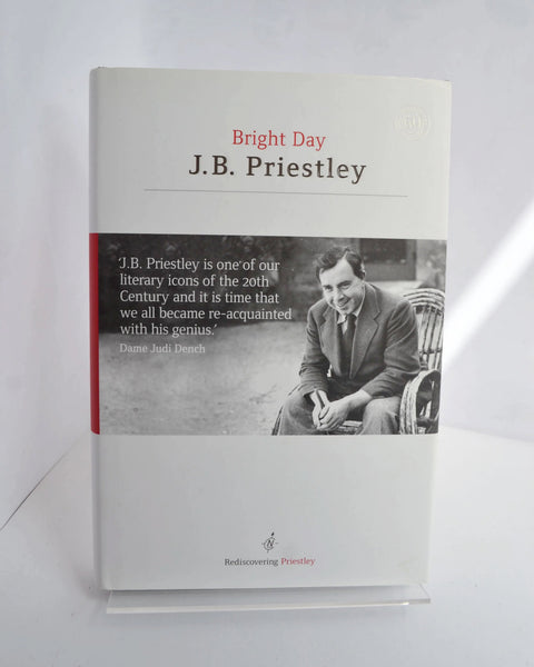 Bright Day by J. B. Priestley (Great Northern Books / 2006)