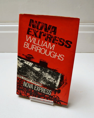 Nova Express by William Burroughs (Jonathan Cape / 1966)