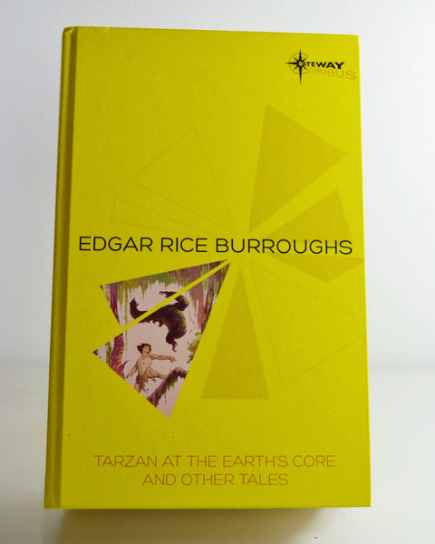 Tarzan at the Earth's Core and Other Tales by Edgar Rice Burroughs (Gollancz Gateway Omnibus / 2014)