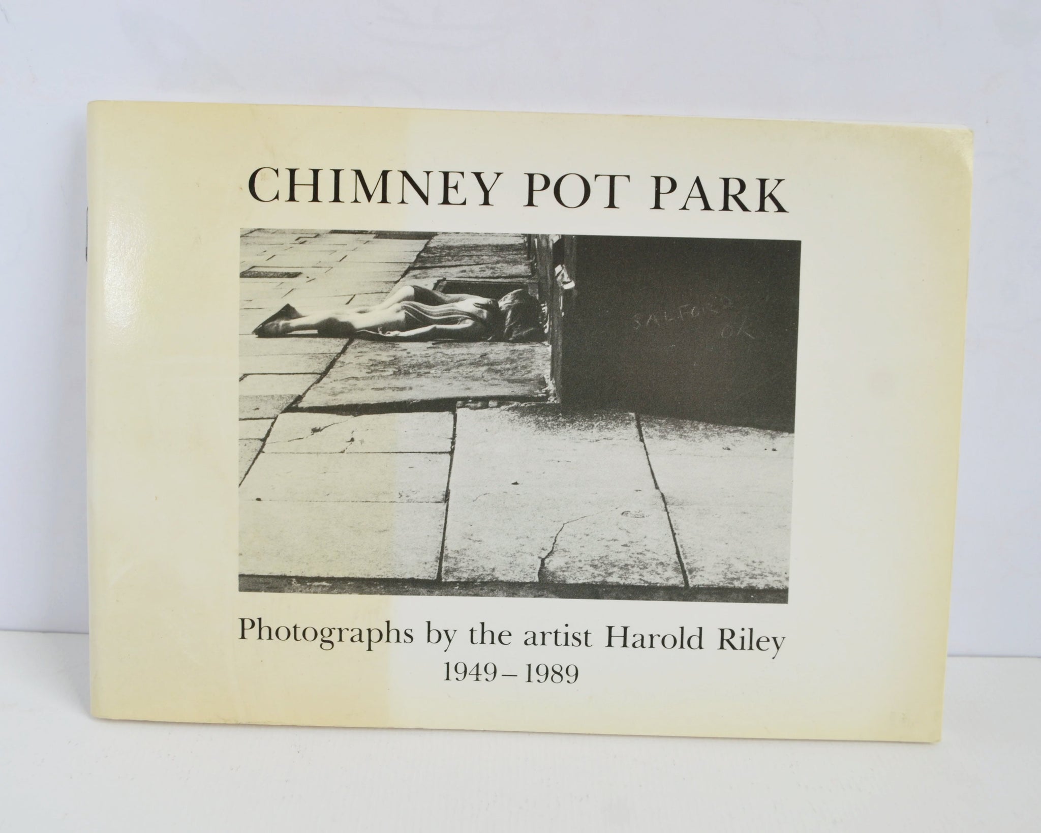 Chimney Pot Park: Photographs by the Artist Harold Riley 1949 – 1989 (Privately Published / 1989)