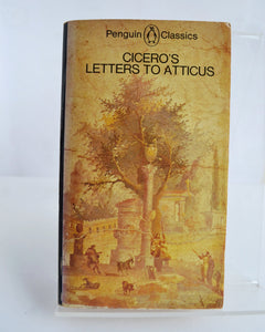 Cicero's Letters to Atticus (Penguin Classics / 1978)
