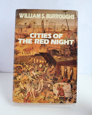 Cities of the Red Night by William Burroughs (John Calder / 1981)