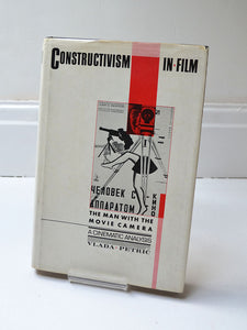 Constructivism in Film: The Man With the Movie Camera – A Cinematic Analysis by Vlada Petric (Cambridge University Press / 1987)