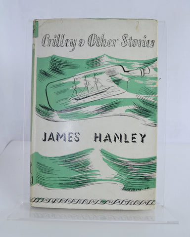 Crilley & Other Stories by James Hanley (Nicholson & Watson / 1945)