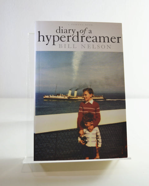 Diary of a Hyperdreamer by Bill Nelson (Pomona / 2004)