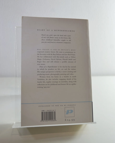 Diary of a Hyperdreamer by Bill Nelson (Pomona / 2004)