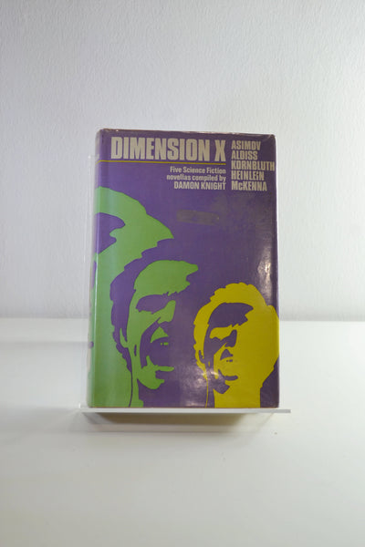Dimension X: Five Science Fiction Novellas Compiled by Damon Knight (Gollancz / 1972)