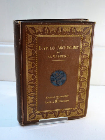 Egyptian Archaeology by G. Maspero (H. Grevel and Co / 1887) 