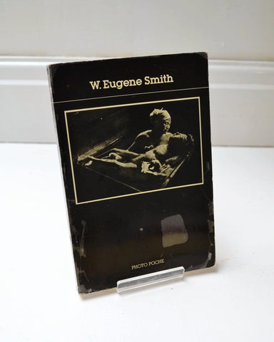 W. Eugene Smith Intro. by William S. Johnson (Centre National de la Photographie / 1983)