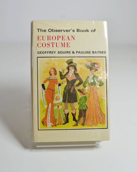 The Observer's Book of European Costume by Geoffrey Squire & Pauline Baynes (Frederick Warne / 1975)