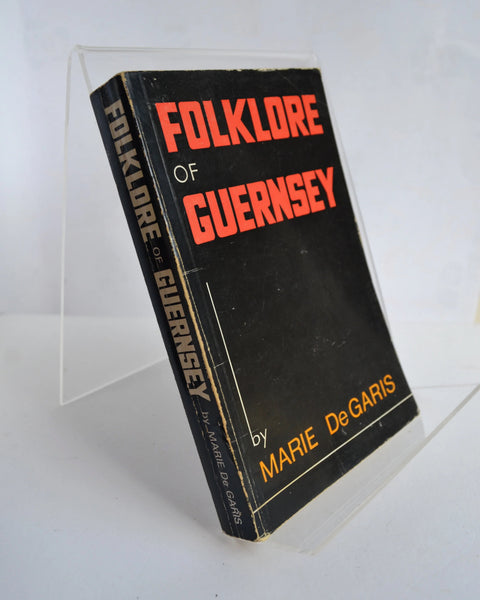 Folklore of Guernsey by Marie DeGaris