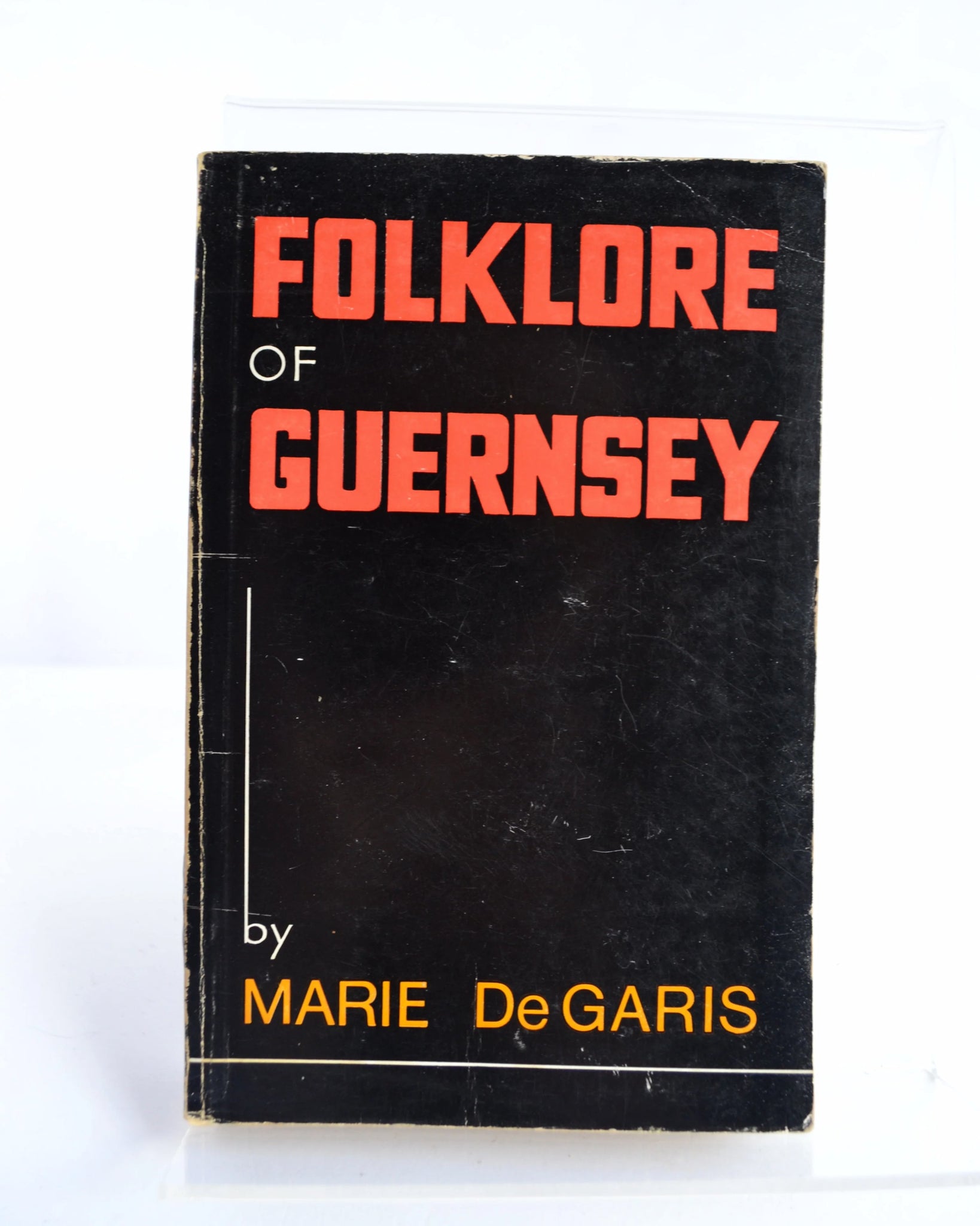 Folklore of Guernsey by Marie DeGaris