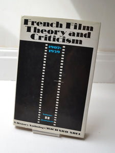 French Film Theory and Criticism: A History / Anthology (Vol II – 1907-1939) Ed. by Richard Abel (Princeton University Press / 1988)