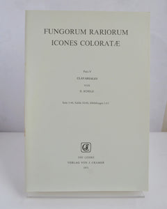 Fungorum Rariorum Icones Coloratae Parts V – XI by Various