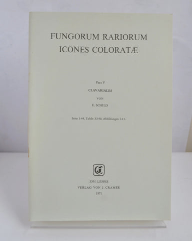 Fungorum Rariorum Icones Coloratae Parts V – XI by Various